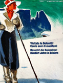 Visitate le Dolomiti! Cento anni di manifesti 