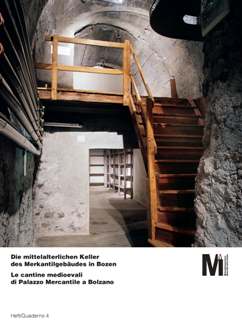 Die mittelalterlichen Keller des Merkantilgebäudes in Bozen